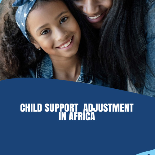 CHILD SUPPORT ADJUSTMENT IN AFRICA